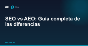 SEO vs AEO: Guía completa de las diferencias